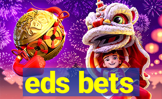 eds bets